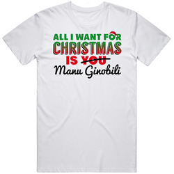Manu Ginobili All I Want For Christmas San Antonio Basketball Retro Graphic Unisex Cotton White Classic T Shirt