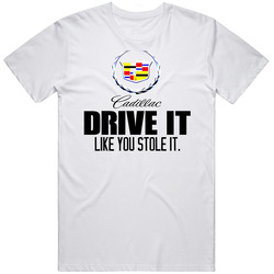 1908 Cadillac Drive Like You Stole It Car Retro Graphic Unisex Cotton White Classic T Shirt
