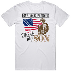 + Love Your Freedom? Thank My Son (Marines - Camo) Retro Graphic Unisex Cotton White Classic T Shirt
