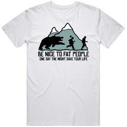 Nice To Fat People Funny Retro Graphic Unisex Cotton White Classic T Shirt