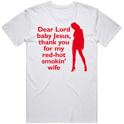 Talladega Nights Baby Jesus Hot Wife Retro Graphic Unisex Cotton White Classic T Shirt