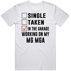 Single Taken Working On My Mg Mga Funny Car Retro Graphic Unisex Cotton White Classic T Shirt