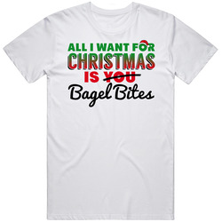 All I Want For Christmas Is Bagel Bites Favorite Food Holiday Gift Retro Graphic Unisex Cotton White Classic T Shirt