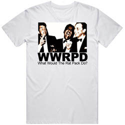 Wwrpd What Would The The Rat Pack Do? Martin Sinatra Sammy Davis Jr Retro Graphic Unisex Cotton White Classic T Shirt