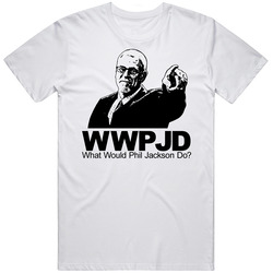 What Would Phil Jackson Do Basketball Retro Graphic Unisex Cotton White Classic T Shirt