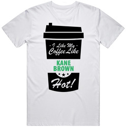I Like My Coffee Like Kane Brown Hot Funny Male Celeb Cool Fan Retro Graphic Unisex Cotton White Classic T Shirt
