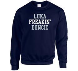 Luka Freakin Doncic Dallas Basketball Player Sports Fan sweater Crewneck Sweatshirt