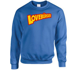 Loveburger Funny Classic sweater Crewneck Sweatshirt