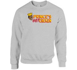 Prince's Hot Chicken Nashville Tennessee Top Restaurants Food Fan Lover Foodie sweater Crewneck Sweatshirt