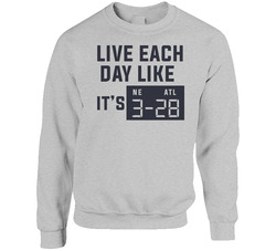 Live Each Day Like It's Superbowl New England Vs Atlanta sweater Crewneck Sweatshirt