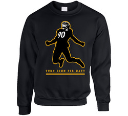 Turn Down For Tj Watt Fan Silhoutte sweater Crewneck Sweatshirt
