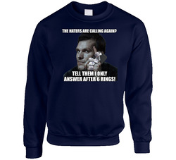 Tom Brady Haters Called Six Rings Funny Meme sweater Crewneck Sweatshirt