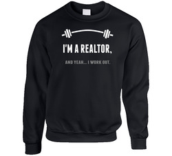 Realtor Funny Workout Personalized sweater Crewneck Sweatshirt