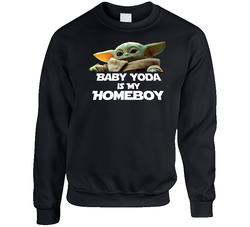 Baby Yoda Is My Homeboy Starwars sweater Crewneck Sweatshirt