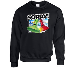 Sorry Best Board Game Of All Time Players sweater Crewneck Sweatshirt