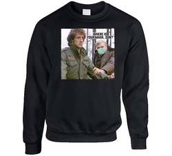 John Rambo First Blood Where Is Your Mask Son Funny sweater Crewneck Sweatshirt