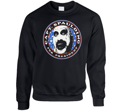 Captain Spaulding For President sweater Crewneck Sweatshirt