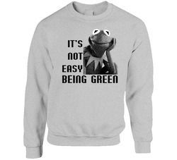 Kermit The Frog It's Not Easy Being Green sweater Crewneck Sweatshirt