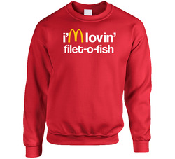 I'm Lovin' Filet O Fish Mcdonald's Fast Food Restaurant sweater Crewneck Sweatshirt