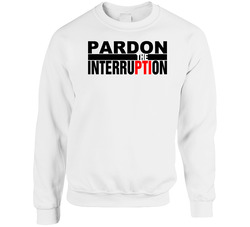 Pardon The Interruption sweater Crewneck Sweatshirt