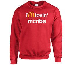 I'm Lovin' Mcribs Mcdonald's Fast Food Restaurant sweater Crewneck Sweatshirt