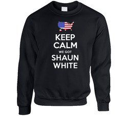 Keep Calm We Got Shaun White Snowboarding Usa 2018 Winter Olympic Team sweater Crewneck Sweatshirt