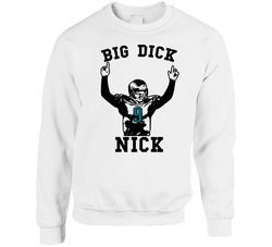 Nick Foles Big Dick Nick Philadelphia Football sweater Crewneck Sweatshirt