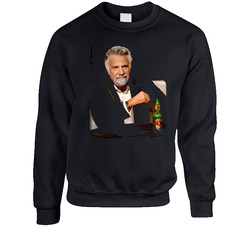 The Most Interesting Man In The World sweater Crewneck Sweatshirt