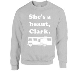 She's A Beaut Clark National Lampoons Christmas Vacation Rv Holiday Gift sweater Crewneck Sweatshirt