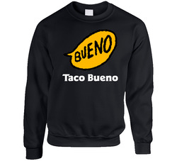 Taco Bueno Best Southern Restaurants Fan Cool sweater Crewneck Sweatshirt