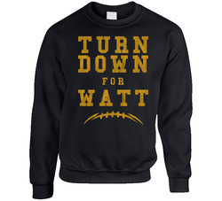 Turn Down For Watt Tj Fan Funny Sweater Crewneck Sweatshirt