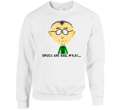 Mackey South Park Drugs Are Bad Mkay Sweater Crewneck Sweatshirt