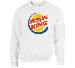 Jesus Is My King Burger King Logo Parody Sweater Crewneck Sweatshirt