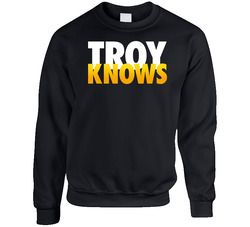 Troy Knows Troy Polamalu Sweater Crewneck Sweatshirt