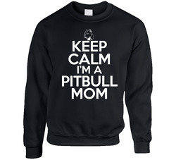 Keep Calm Im A Pitbull Mom Dog Lover Sweater Crewneck Sweatshirt