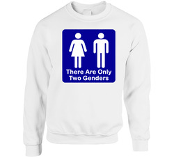 There Are Only Two Genders Washroom Sweater Crewneck Sweatshirt