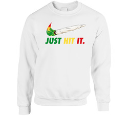 Just Hit It Nike Parody Cannabis Weed Joint Doobie Stoner Sweater Crewneck Sweatshirt