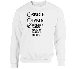 Single Taken Dating Sodapop Patrick Curtis The Outsiders Sweater Crewneck Sweatshirt