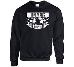 Tom Waits For President Rock And Roll Hall Of Fame Sweater Crewneck Sweatshirt