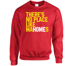 There's No Place Like Home Patrick Mahomes Football Player Fan Sweater Crewneck Sweatshirt