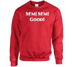 Mm Mm Good Campbells Soup Sweater Crewneck Sweatshirt