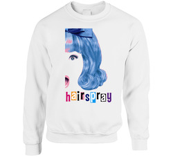 Hairspray Movie Musical Sweater Crewneck Sweatshirt