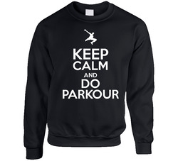 Keep Calm And Do Parkour Sweater Crewneck Sweatshirt