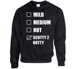 Mild Medium Hot Scotty 2 Hotty Hottness Chart Checklist Wrestling Fan Funny Sweater Crewneck Sweatshirt