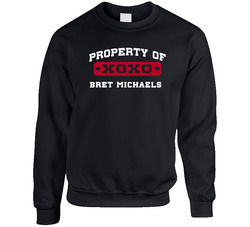 Bret Michaels Property Of I Love Sweater Crewneck Sweatshirt