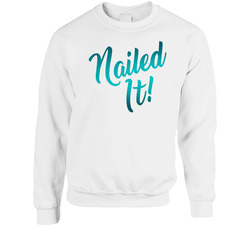 Nailed It Netflix Original Fan Sweater Crewneck Sweatshirt