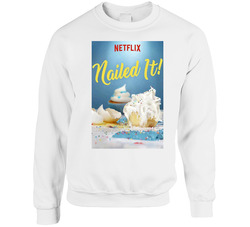 Netflix Nailed It Food Tv Series Foodie Fan Sweater Crewneck Sweatshirt