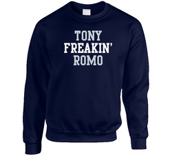 Tony Freakin' Romo Dallas Football Player Cool Fan Sweater Crewneck Sweatshirt