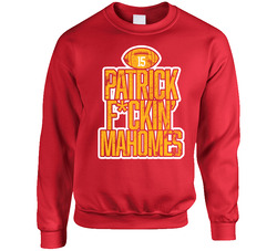 Patrick Mahomes Fcking Kc Kansas City Football Player Fan Sweater Crewneck Sweatshirt