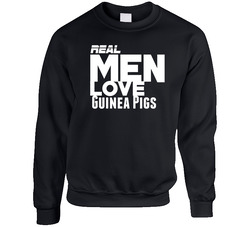 Real Men Love Guinea Pig Funny Sweater Crewneck Sweatshirt
